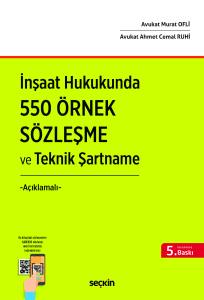 İnşaat Hukukunda 550 &Ouml;rnek S&ouml;zleşme ve Teknik Şartname