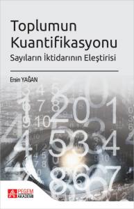 Toplumun Kuantifikasyonu Sayıların İktidarının Eleştirisi