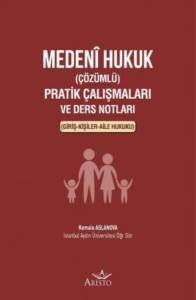 Meden&icirc; Hukuk (&Ccedil;&ouml;z&uuml;ml&uuml;) Pratik &Ccedil;alışmaları ve Ders Notları