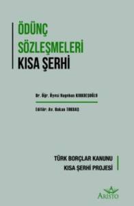 &Ouml;d&uuml;n&ccedil; S&ouml;zleşmeleri Kısa Şerhi