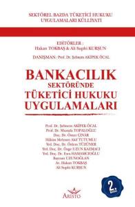 Bankacılık Sekt&ouml;r&uuml;nde T&uuml;ketici Hukuku Uygulamaları
