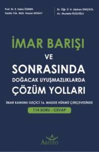 İmar Barışı ve Sonrasında Doğacak Uyuşmazlıklarda &Ccedil;&ouml;z&uuml;m Yolları
