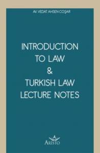 Introduction To Law & Turkish Law Lecture Notes