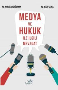 Medya ve Hukuk İle İlgili Mevzuat