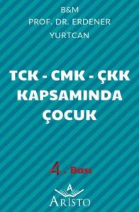 Tck &ndash; Cmk &ndash; &Ccedil;&ccedil;k Kapsamında &Ccedil;ocuk