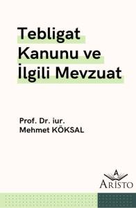 Tebligat Kanunu ve İlgili Mevzuat
