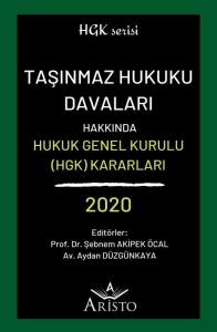 Taşınmaz Hukuku Davaları Hakkında Hukuk Genel Kurulu Kararları 2020