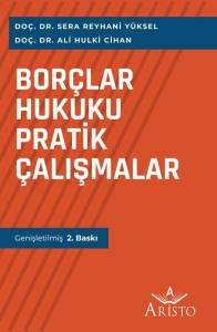 Bor&ccedil;lar Hukuku Pratik &Ccedil;alışmalar