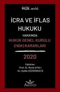İcra ve İflas Hukuku Hakkında Hukuk Genel Kurulu Kararları 2020