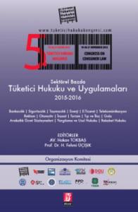 5. T&uuml;ketici Hukuku Kongresi Kitabı