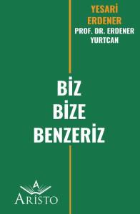 Biz Bize Benzeriz