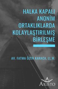 Halka Kapalı  Anonim Ortaklıklarda Kolaylaştırılmış Birleşme