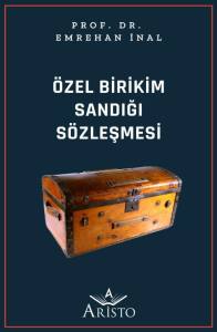 &Ouml;zel Birikim Sandığı S&ouml;zleşmesi