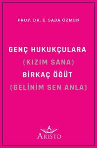 Gen&ccedil; Hukuk&ccedil;ulara Birka&ccedil; &Ouml;ğ&uuml;t