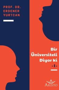 Bir &Uuml;niversiteli Diyor Ki  I
