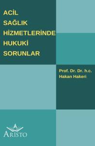 Acil Sağlık Hizmetlerinde Hukuki Sorunlar