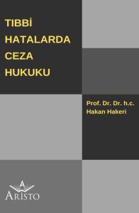 Tıbbi Hatalarda Ceza Hukuku