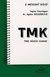 Tmk   T&uuml;rk Medeni Kanunu