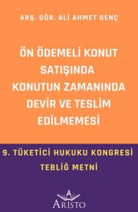&Ouml;n &Ouml;demeli Konut Satışında Konutun Zamanında Devir ve Teslim Edilmemesi