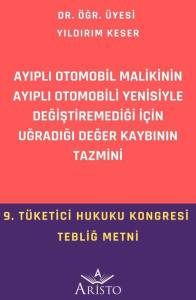 Ayıplı Otomobil Malikinin Ayıplı Otomobili Yenisiyle Değiştiremediği İ&ccedil;in Uğradığı Değer Kaybının Tazmini