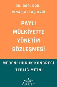 Paylı M&uuml;lkiyette Y&ouml;netim S&ouml;zleşmesi