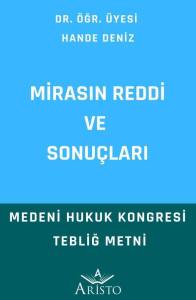 Mirasın Reddi ve Sonu&ccedil;ları