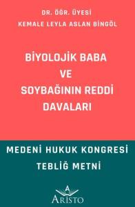 Biyolojik Baba ve Soybağının Reddi Davaları
