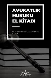 Avukatlık Hukuku El Kitabı