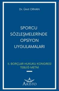 Sporcu S&ouml;zleşmelerinde Opsiyon Uygulamaları