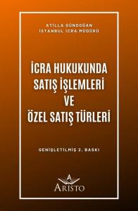İcra Hukukunda Satış İşlemleri ve &Ouml;zel Satış T&uuml;rleri