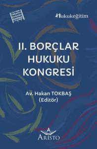 II. Bor&ccedil;lar Hukuku Kongresi