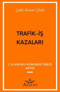 Trafik İş Kazaları