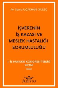 İşverenin İş Kazası ve Meslek Hastalığı Sorumluluğu