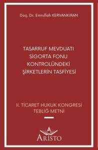 Tasarruf Mevduatı Sigorta Fonu Kontrol&uuml;ndeki Şirketlerin Tasfiyesi