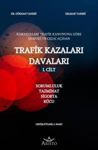 Trafik Kazaları Davaları I. Cilt