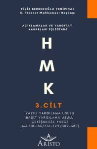Hmk   3. Cilt   Yazılı Yargılama Usul&uuml; &bull; Basit Yargılama Usul&uuml; &bull; &Ccedil;ekişmesiz Yargı
