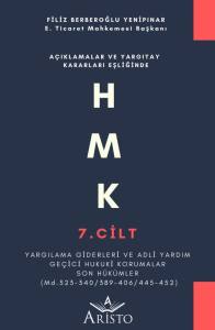 Hmk   7. Cilt   Yargılama Giderleri ve Adli Yardım &bull; Ge&ccedil;ici Hukuki Korumalar &bull; Son H&uuml;k&uuml;mler