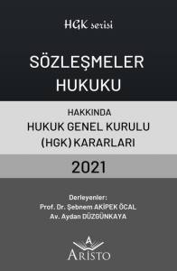 S&ouml;zleşmeler Hukuku Hakkında Hukuk Genel Kurulu Kararları 2021