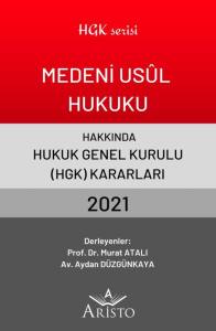 Medeni Usul Hukuku Hakkında Hukuk Genel Kurulu Kararları 2021