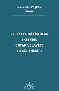 Velayete H&acirc;kim Olan İlkelerin Ortak Velayete Uyarlanması