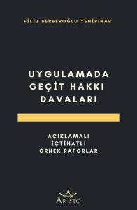 Uygulamada Ge&ccedil;it Hakkı Davaları