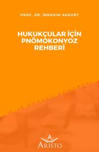 Hukuk&ccedil;ular İ&ccedil;in Pn&ouml;mokonyoz Rehberi
