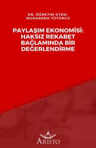 Paylaşım Ekonomisi: Haksız Rekabet Bağlamında Bir Değerlendirme