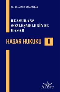 Hasar Hukuku (II)   Reas&uuml;rans S&ouml;zleşmelerinde Hasar