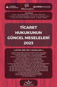 Ticaret Hukukunun G&uuml;ncel Meseleleri 2023