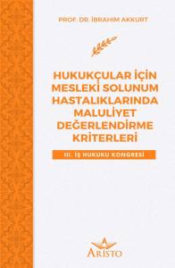 Hukuk&ccedil;ular İ&ccedil;in Mesleki Solunum Hastalıklarında Maluliyet Değerlendirme Kriterleri