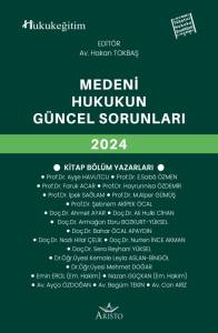 Medeni Hukukun G&uuml;ncel Sorunları   2024