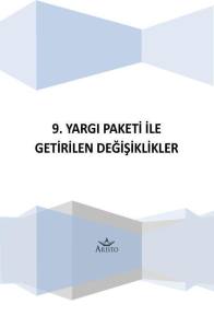 9. Yargı Paketi İle Getirilen Değişiklikler