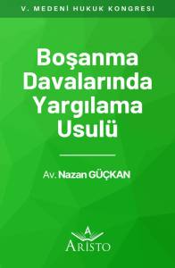 Boşanma Davalarında Yargılama Usul&uuml;