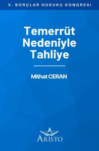 Temerr&uuml;t Nedeniyle Tahliye